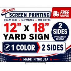 Yard Signs 12x18 1 color 2 sides (0.5" border)