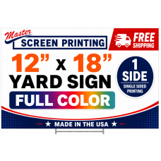 Yard Signs 12x18 full color 1 side