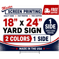 Yard Signs 18x24 2 colors 1 side (0.5" border)