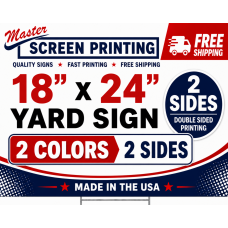Yard Signs 18x24 2 colors 2 sides (0.5" border)