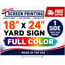 Yard Signs 18x24 Full Color 1 side