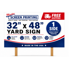 Yard Signs 32x48 1 side