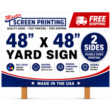 Yard Signs 48x48 - 2 side