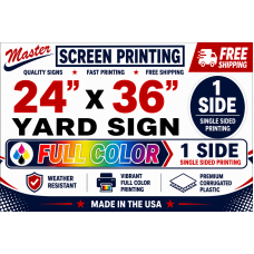Yard Signs 24x36 - 1 side