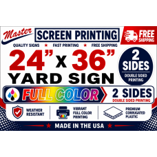 Yard Signs 24x36 - 2 side