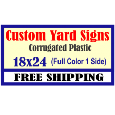 Yard Signs 18x24 Full Color 1 side